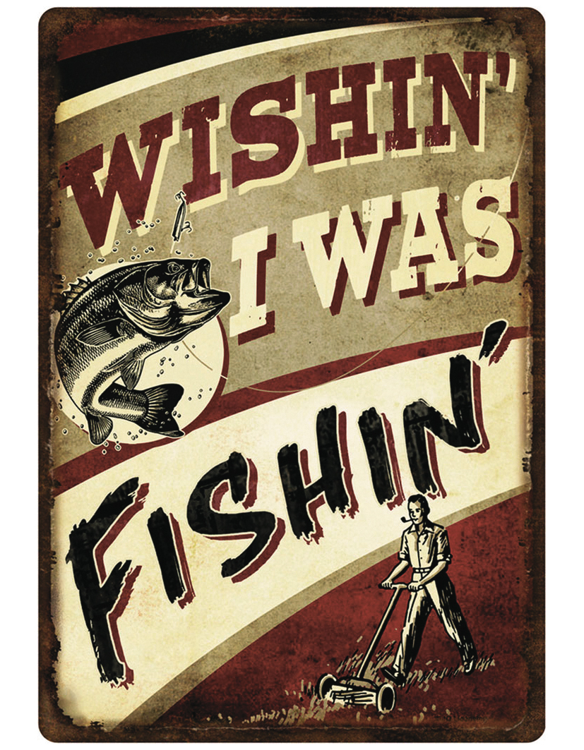 Tin Sign ''Wishin I Was Fishin'' Large